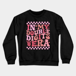 In My Double Digits Era 10th birthday Girls 10 Year Old Crewneck Sweatshirt